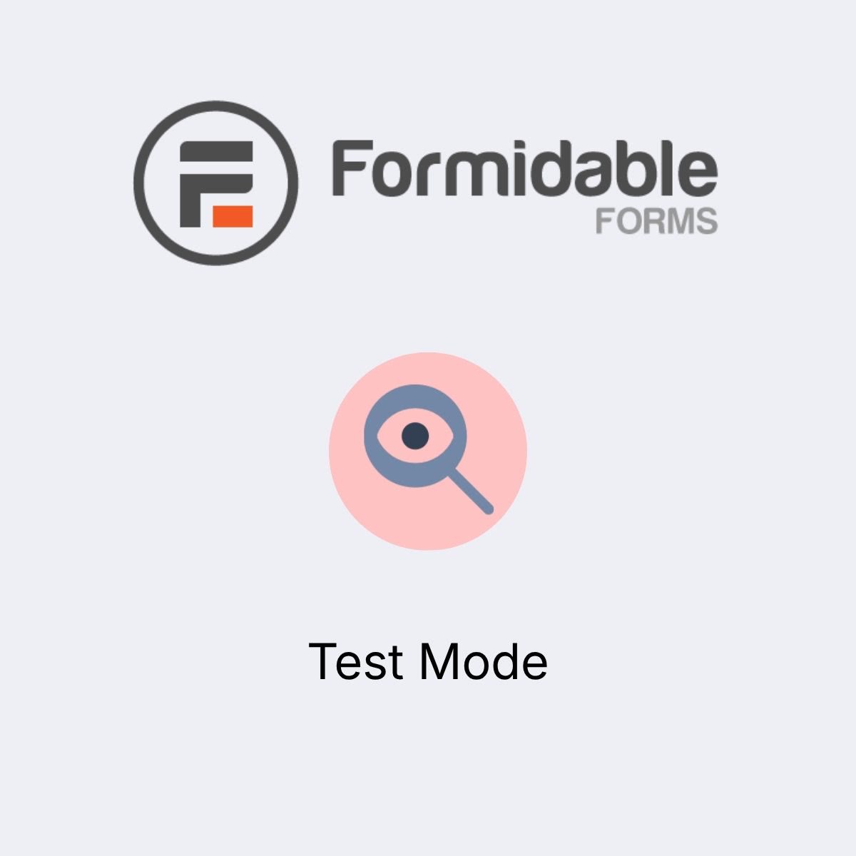 Formidable Forms - Test Mode WordPress plugin preview