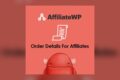AffiliateWP - Order Details For Affiliates WordPress plugin